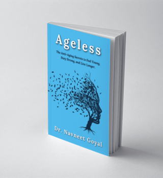 Ageless: The Anti-Aging Secrets to Feel Young, Stay Strong, and Live Longer